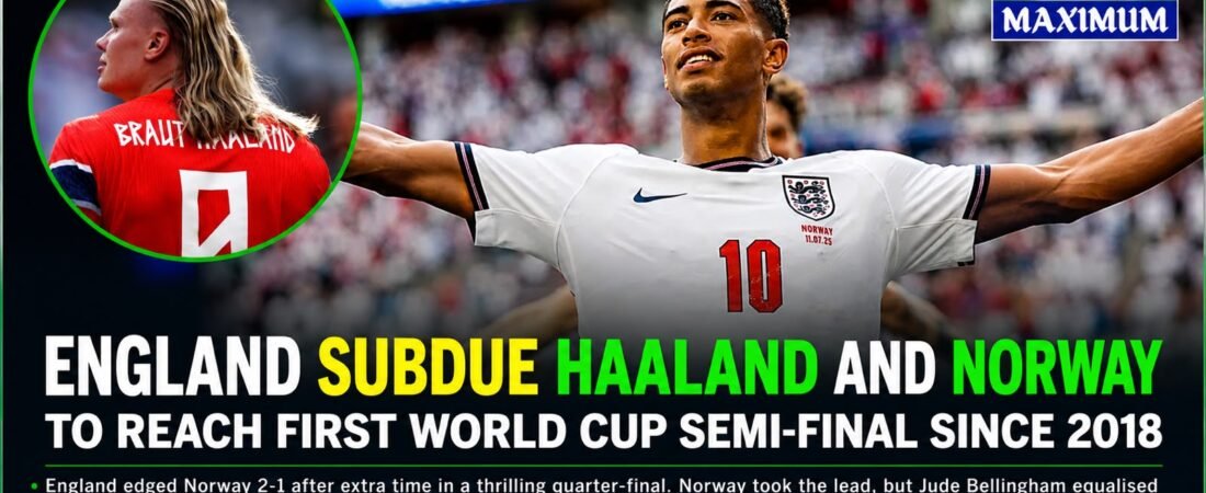 BREAKING NEWS!!!: England Subdue Haaland and Norway to Reach First World Cup Semi-Final Since 2018