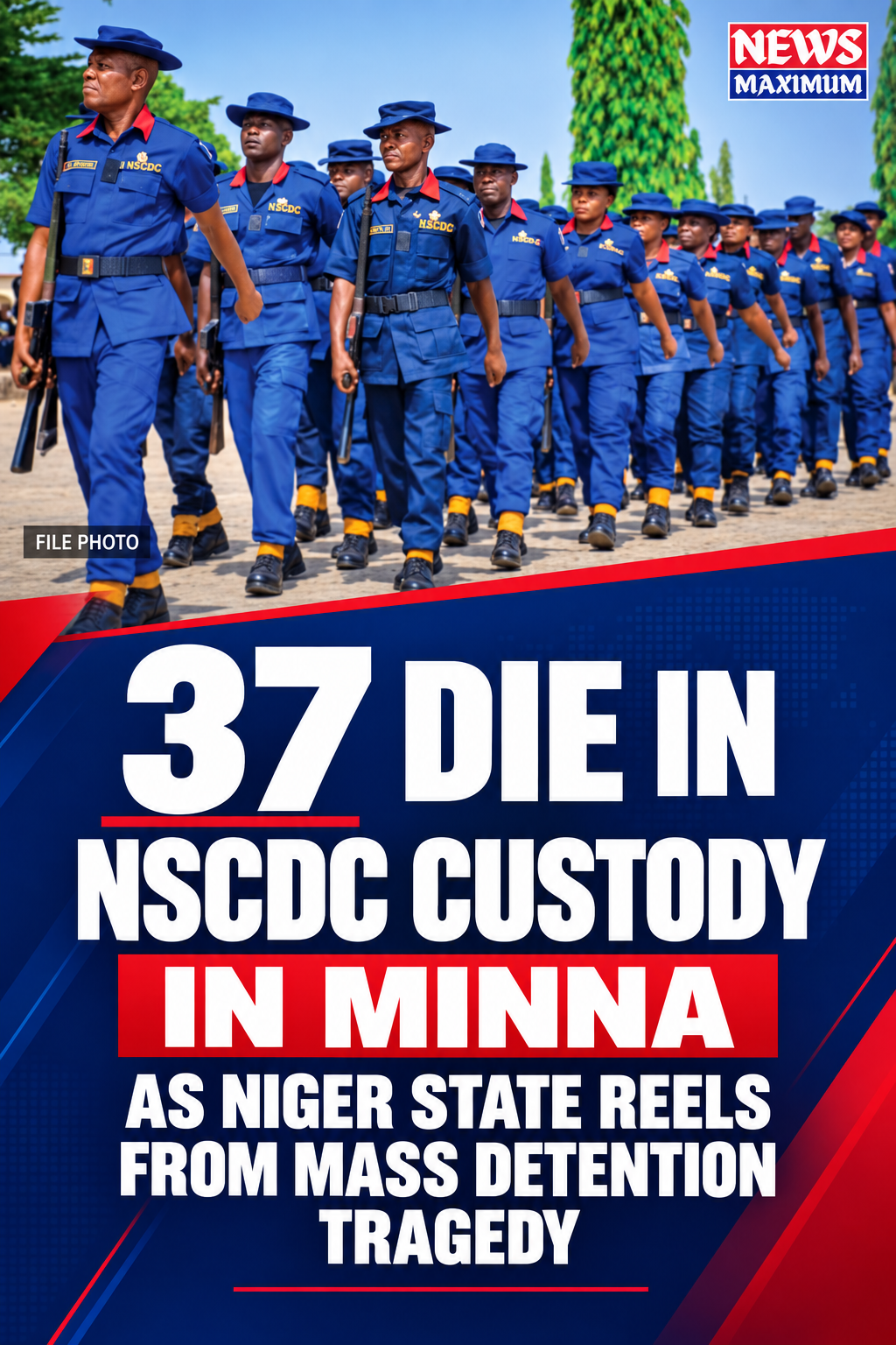 37 Die in NSCDC Custody in Minna as Niger State Reels from Mass Detention Tragedy