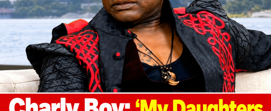 Charly Boy: ‘My Daughters Don’t Need Approval to Be Lesbians’