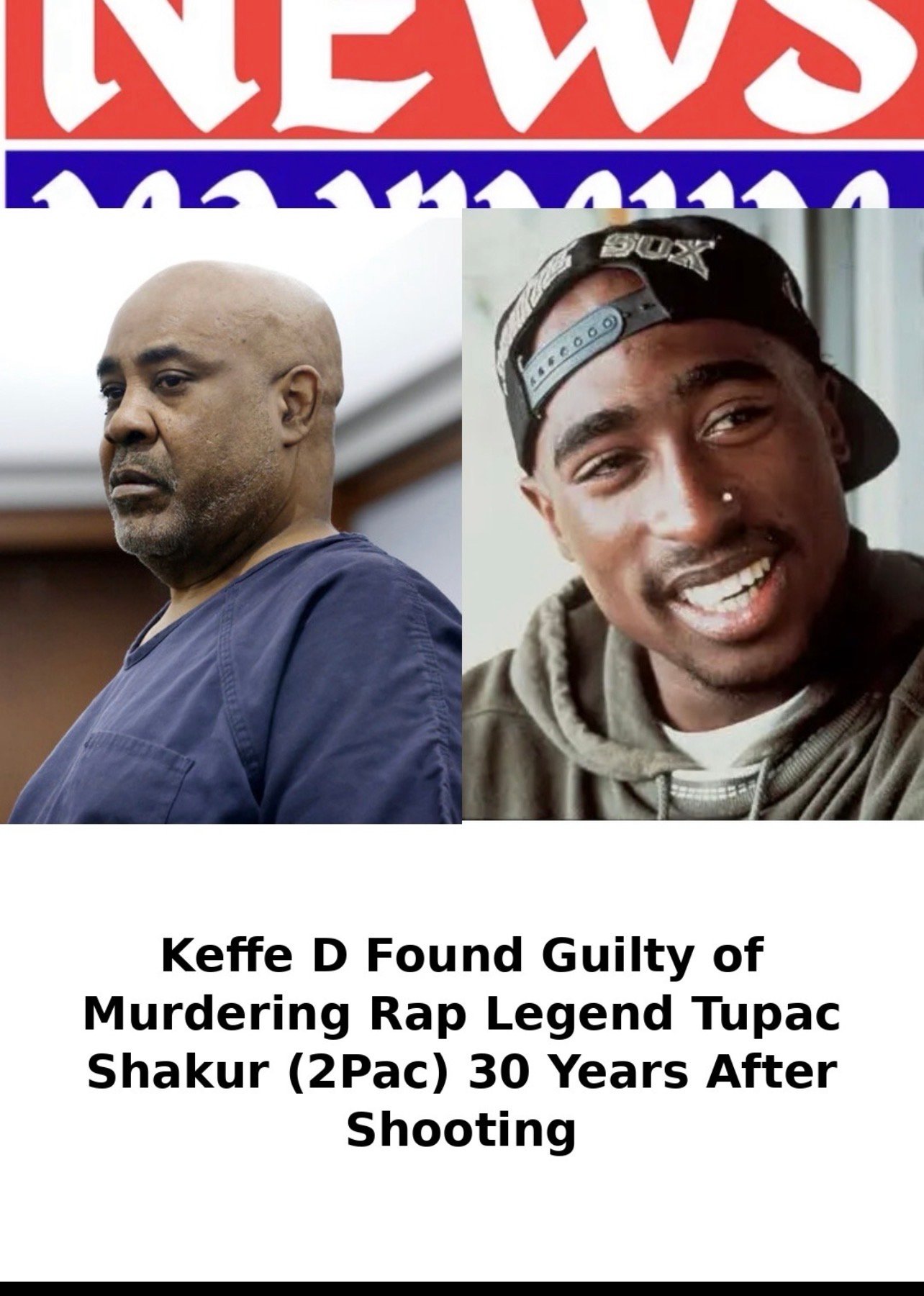 Keffe D Found Guilty of Murdering Rap Legend Tupac Shakur (2Pac) 30 Years After Shooting