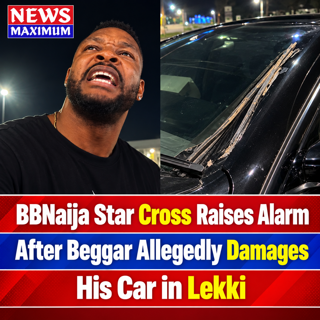 BBNaija star Cross raises alarm after beggar allegedly damages his car in Lekki