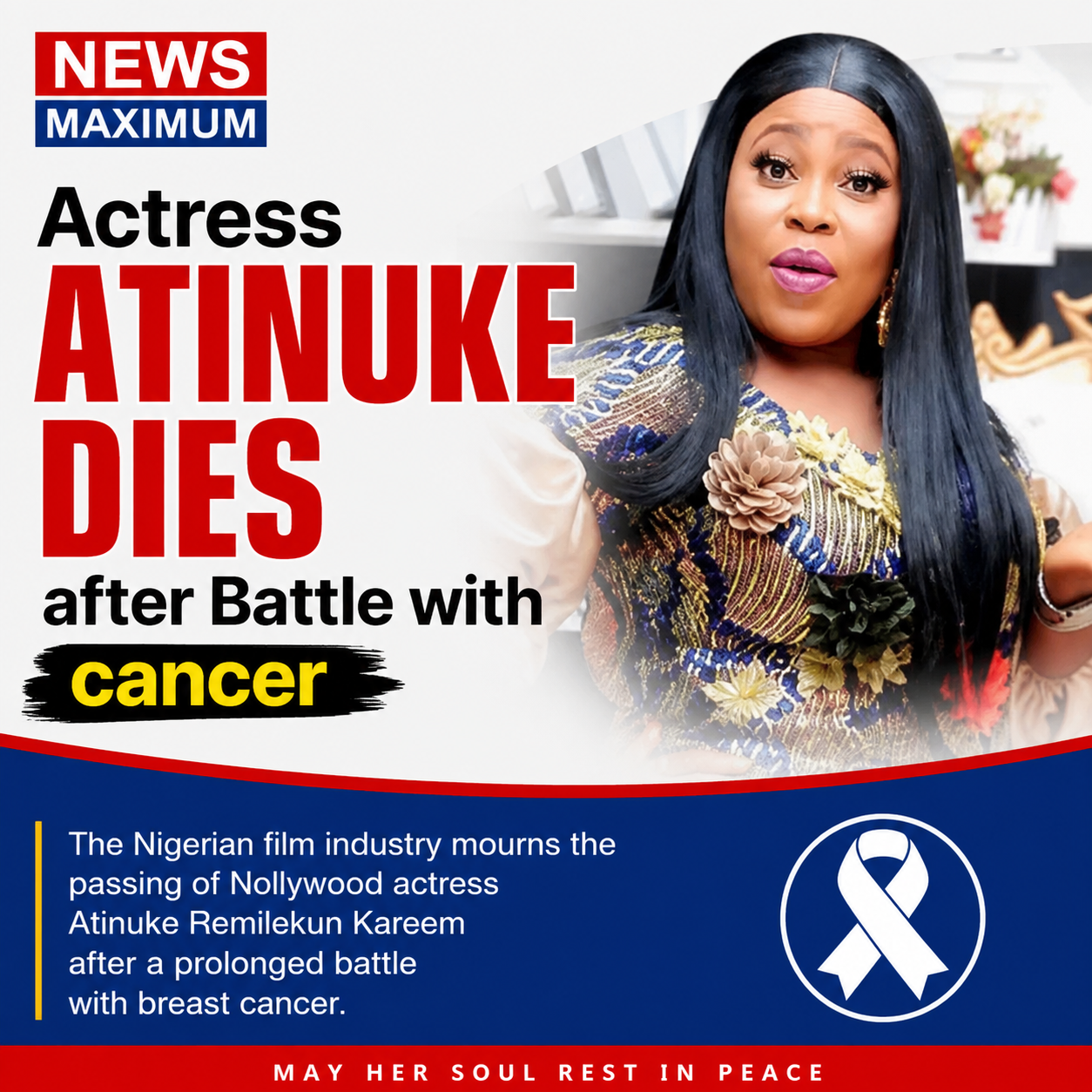 ACTRESS ATINUKE DIES AFTER BATTLE WITH CANCER
