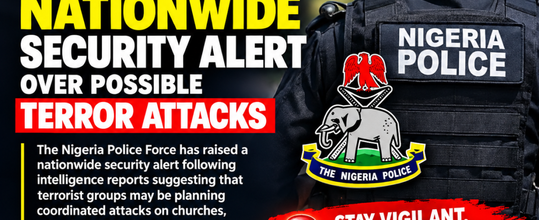 Police issues nationwide security alert over possible terror attack