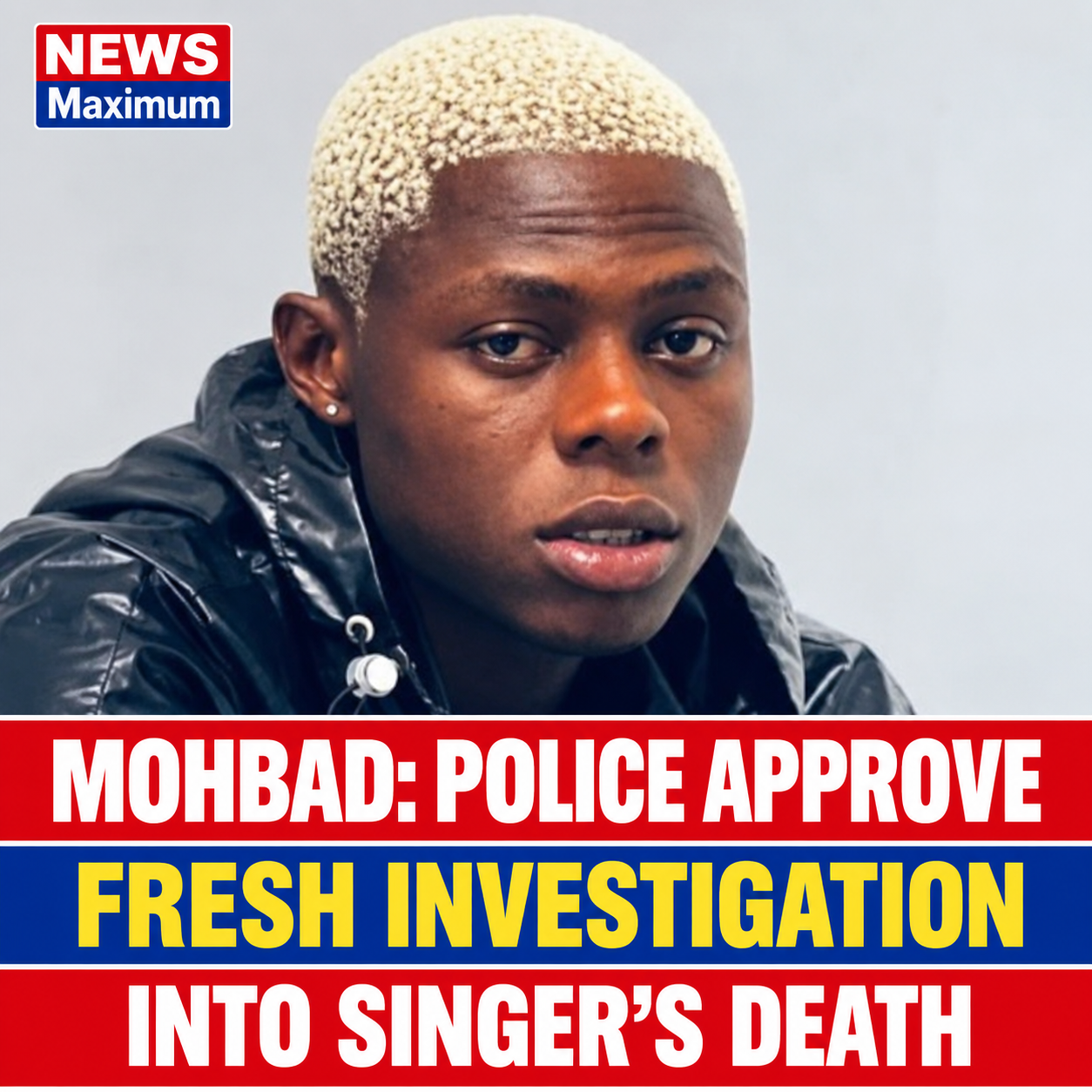 Mohbad: Police Approve Fresh Investigation Into Singer’s Death