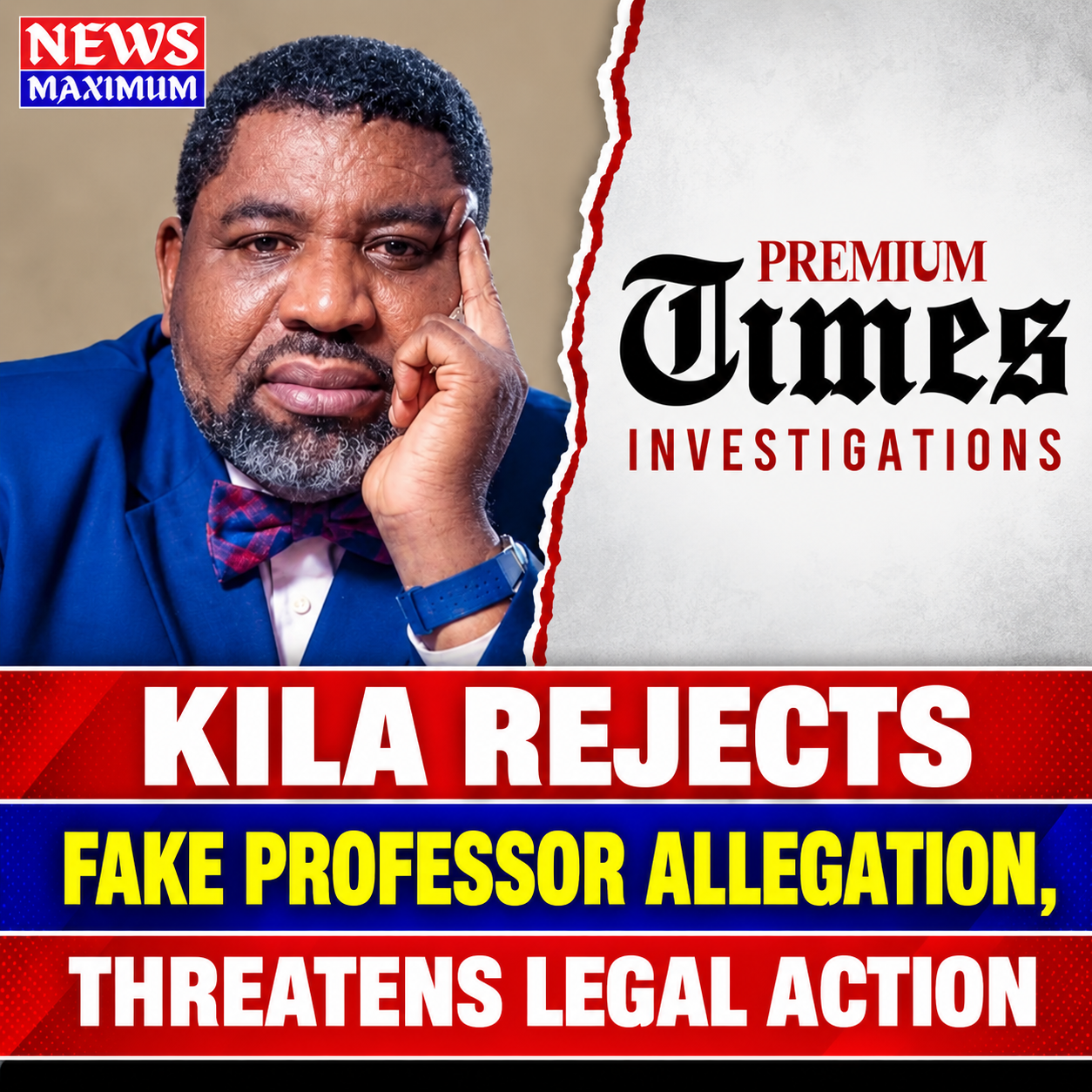 Kila Rejects ‘Fake Professor’ Allegation, Threatens Legal Action