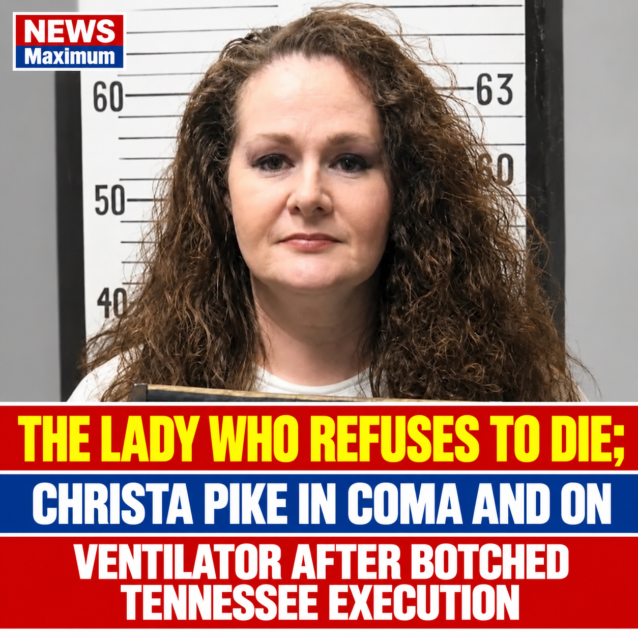 The Lady Who Refuses to Die; Christa Pike in Coma and on a Ventilator After Botched Tennessee Execution